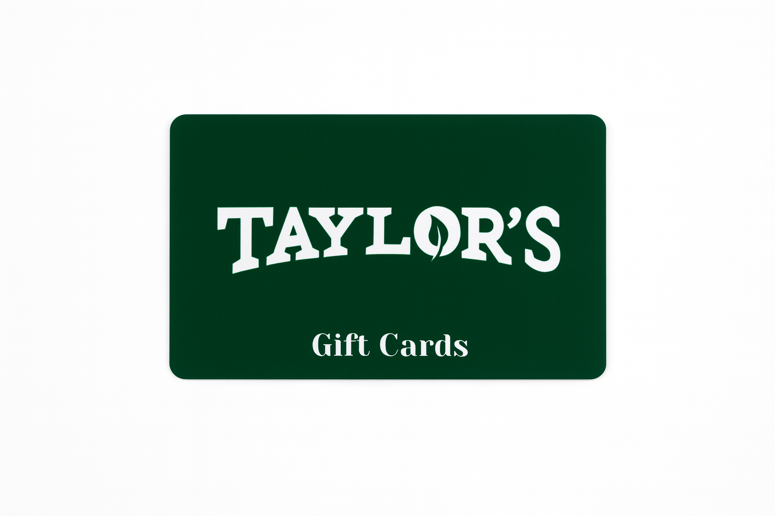 Taylor's E-Gift Card